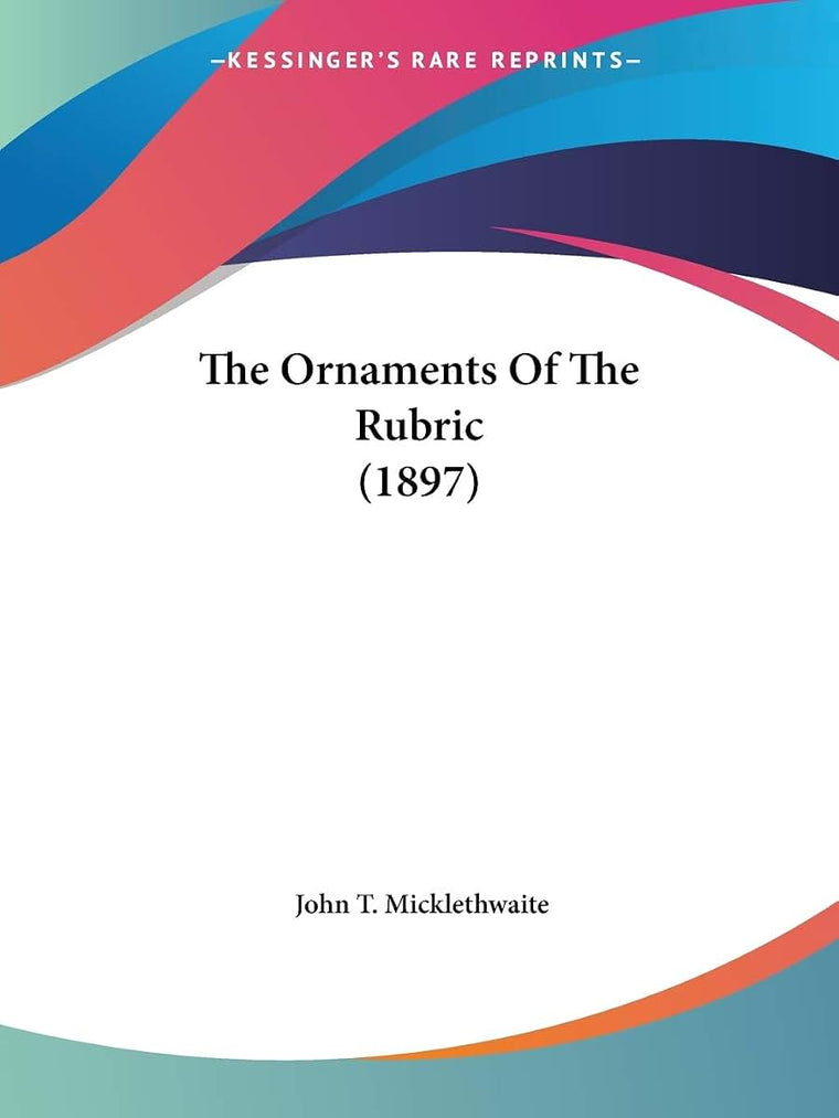The Ornaments Of The Rubric (1897)