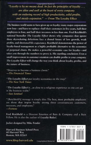 The Loyalty Effect: The Hidden Force Behind Growth, Profits, and Lasting Value