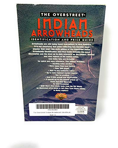 The Overstreet Indian Arrowheads Identification And Price Guide, 6th Edition