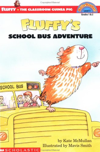 Fluffy's School Bus Adventure (level 3) (Hello Reader)