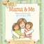 My Mama and Me: Rhyming Devotions for You and Your Child