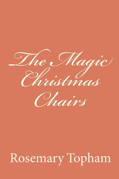 The Magic Christmas Chairs