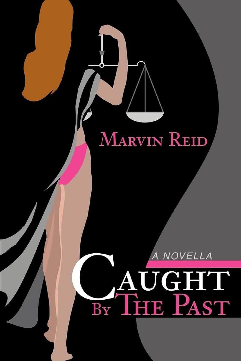 Caught By The Past: A Novella