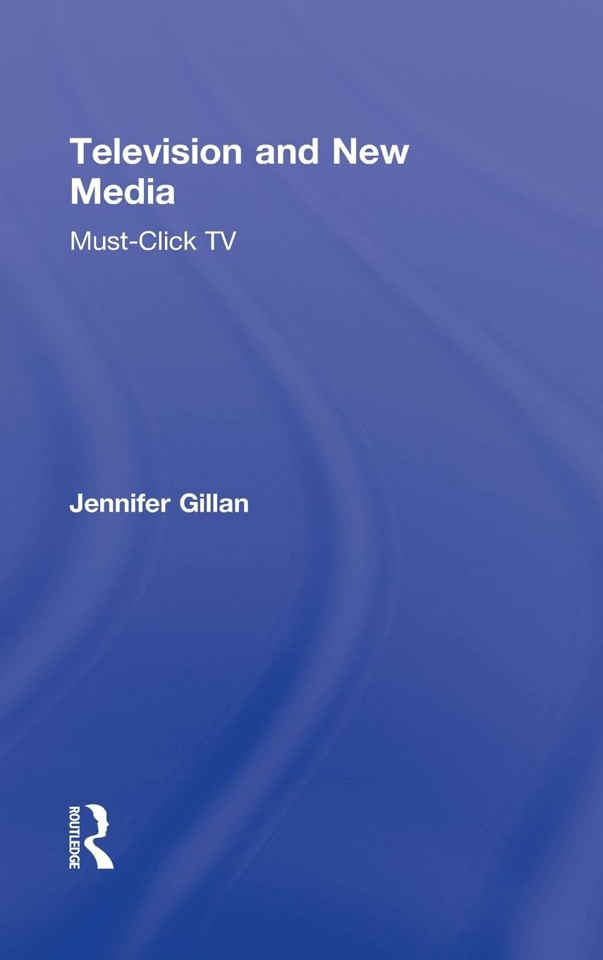 Television and New Media: Must-Click TV
