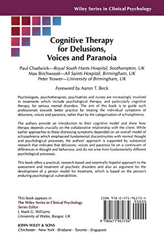 Cognitive Therapy for Delusions, Voices and Paranoia