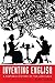 Inventing English: A Portable History of the Language, revised and expanded edition