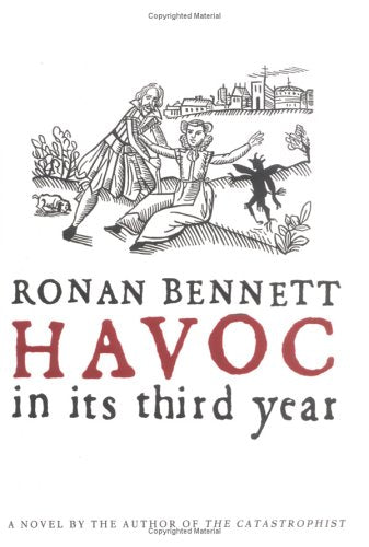 Havoc, in Its Third Year: A Novel by Bennett, Ronan