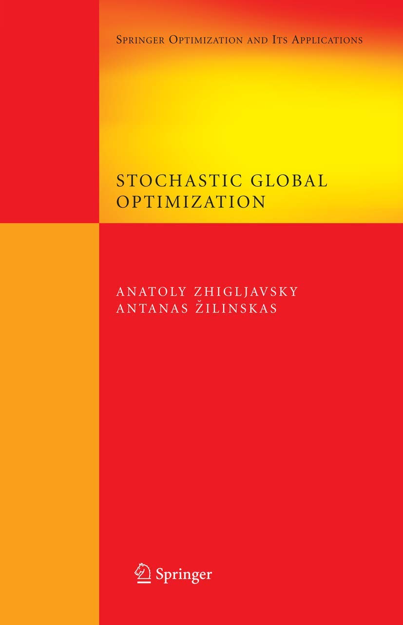 Stochastic Global Optimization (Springer Optimization and Its Applications, 9)