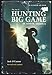 The art of hunting big game in North America