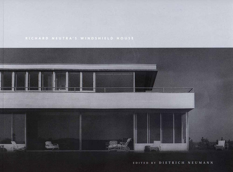 Richard Neutra's Windshield House by Neumann, Dietrich