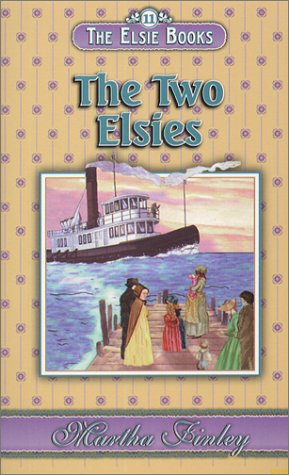 The Elsie Books : Vol. 11 - The Two Elsies