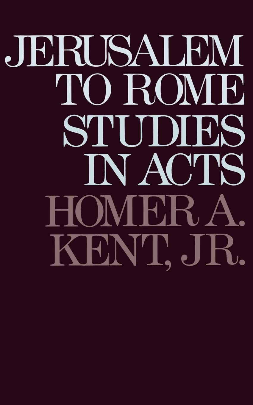 Jerusalem to Rome: Studies in the Book of Acts (New Testament Studies Series)