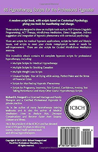 Richard Nongards Big Book of Hypnosis Scripts: How to Create Lasting Change Using Contextual Hypnotherapy, Mindfulness Meditation and Hypnotic Phenomena