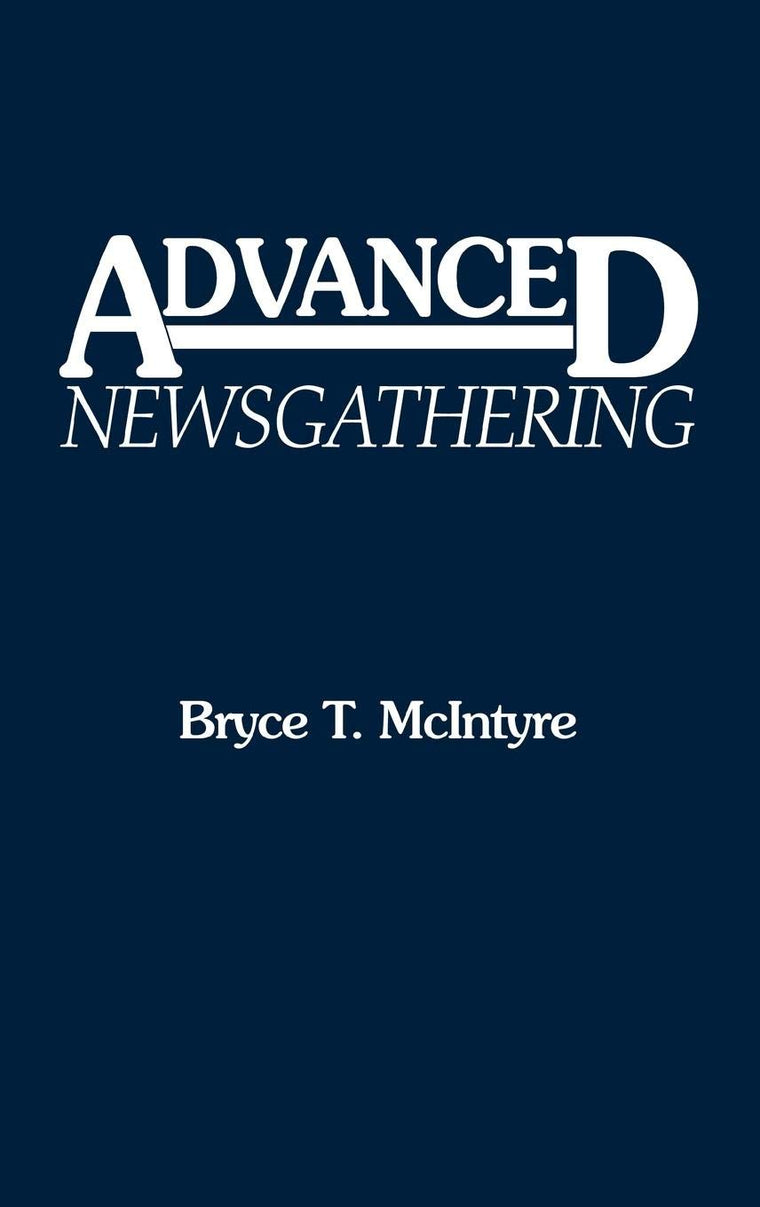 Advanced Newsgathering: