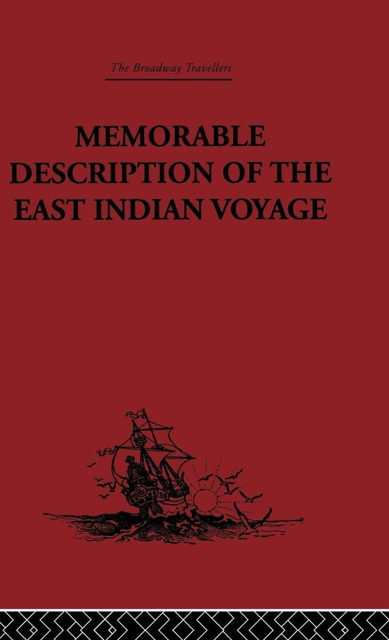 Memorable Description of the East Indian Voyage (Broadway Travellers)