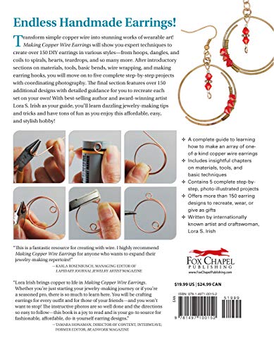 Making Copper Wire Earrings: More Than 150 Wire-Wrapped Designs (Fox Chapel Publishing) DIY Projects with Step-by-Step Instructions & Photos, Tools & Materials Lists, and Helpful Tips from Lora Irish