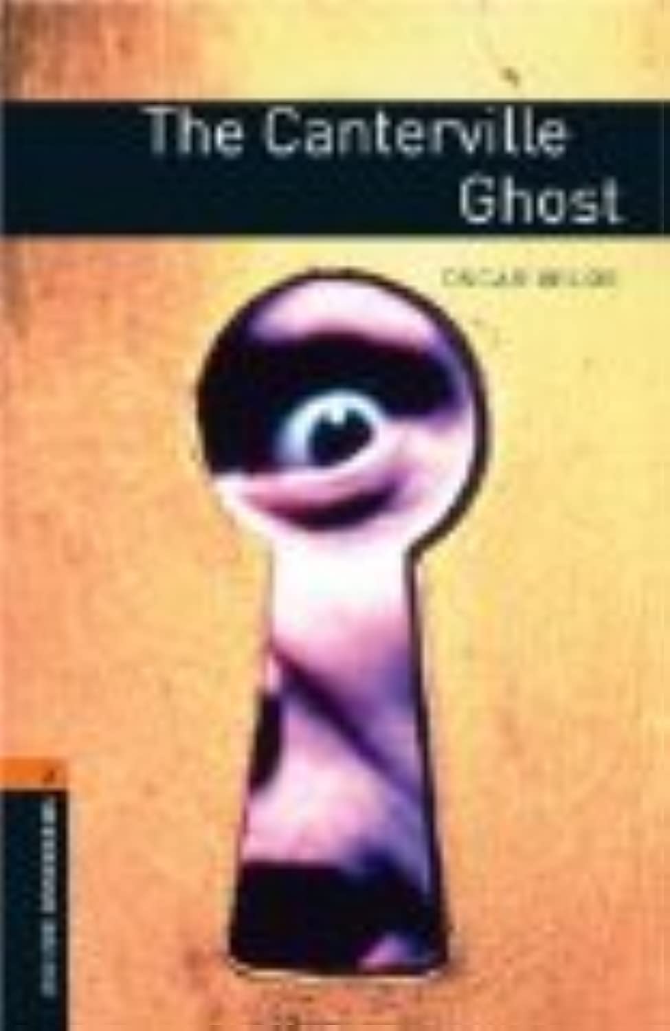 Oxford Bookworms Library: The Canterville Ghost: Level 2: 700-Word Vocabulary (Oxford Bookworms Library Level 2)
