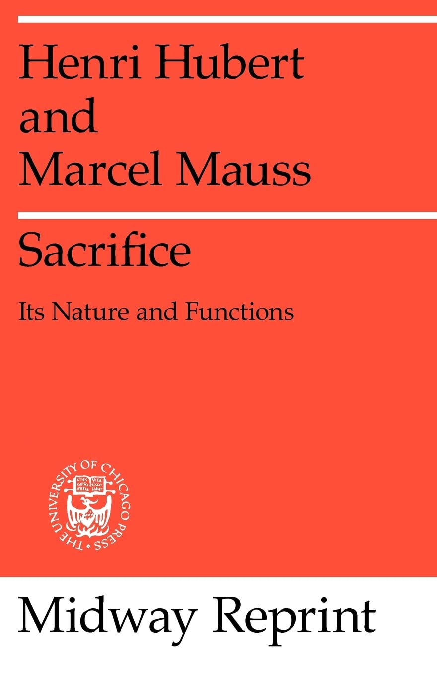 Sacrifice: Its Nature and Functions