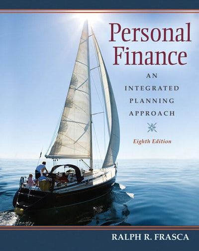 Personal Finance: An Integrated Planning Approach (8th Edition)