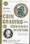 The Official Guide to Coin Grading and Counterfeit Detection, 2nd Edition