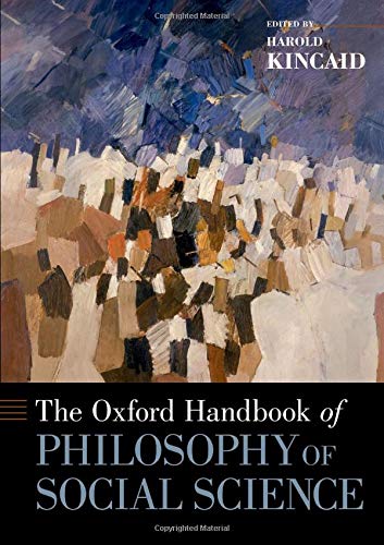 The Oxford Handbook of Philosophy of Social Science (Oxford Handbooks)