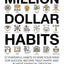 Million Dollar Habits: 27 Powerful Habits to Wire Your Mind for Success, Become Truly Happy, and Achieve Financial Freedom