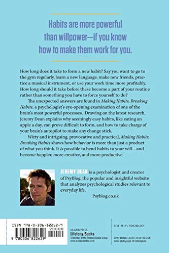 Making Habits, Breaking Habits: Why We Do Things, Why We Don't, and How to Make Any Change Stick