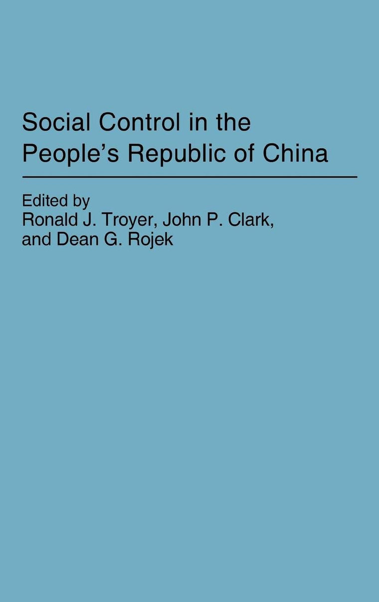 Social Control in the People's Republic of China (Contributions in Political)