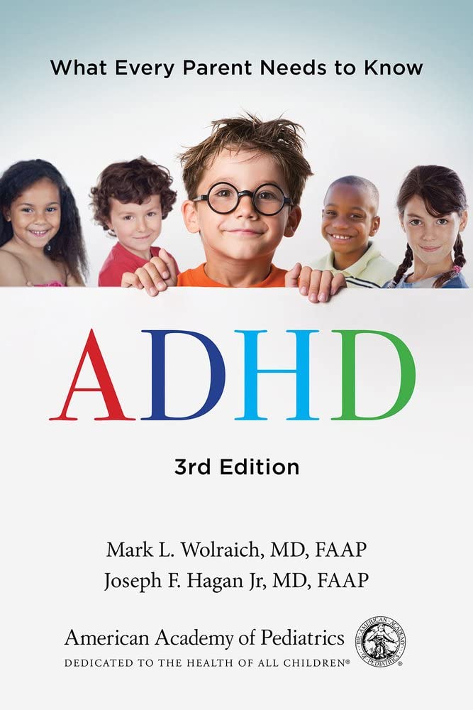 ADHD: What Every Parent Needs to Know by American Academy of