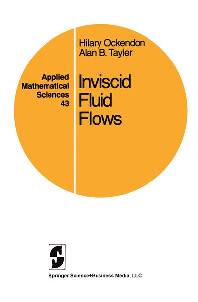 Inviscid Fluid Flows (Applied Mathematical Sciences, 43)