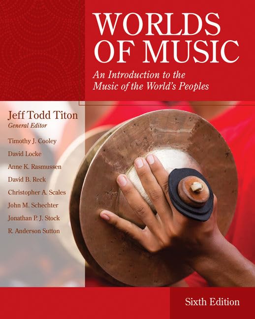 Worlds of Music: An Introduction to the Music of the World's Peoples (MindTap Course List)