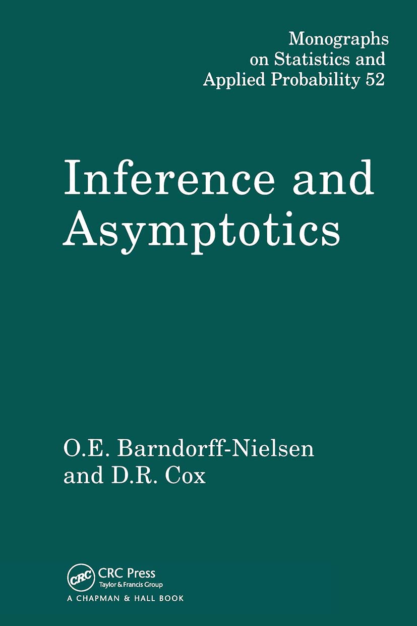Inference and Asymptotics (Chapman & Hall/CRC Monographs on Statistics and Applied Probability)