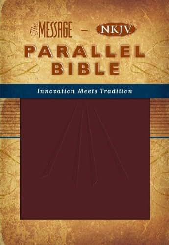 The Message: New King James Version, Parallel Bible by Thoma