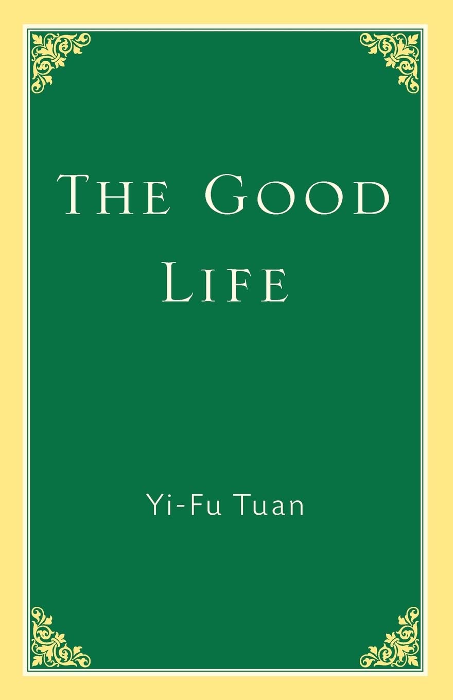The Good Life