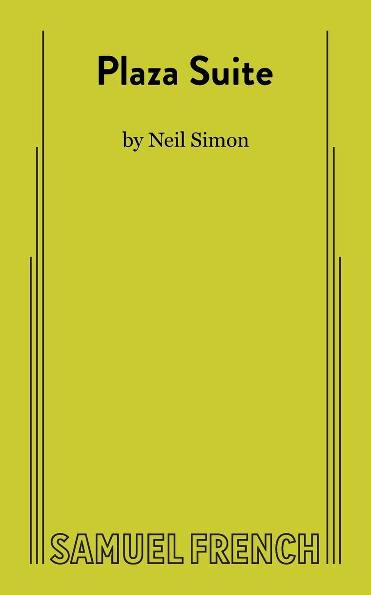 Plaza Suite; a Comedy in Three Acts by Simon, Neil