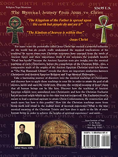 Mystical Journey From Jesus to Christ: The Origins, History and Secret Teachings of Mystical Christianity
