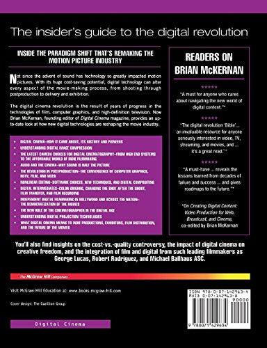 Digital Cinema : The Revolution in Cinematography, Post-Production, and Distribution