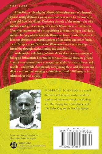 Lying with the Heavenly Woman: Understanding and Integrating the Feminine Archetypes in Men's Lives