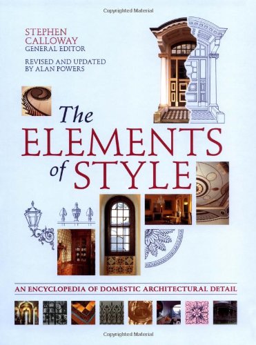 The Elements of Style: An Encyclopedia of Domestic Architect