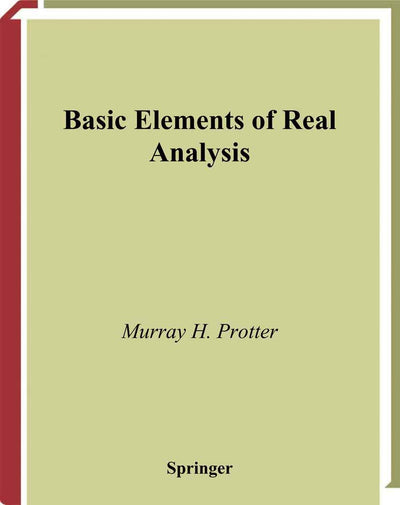 Basic Elements of Real Analysis (Undergraduate Texts in Mathematics)