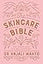 The Skincare Bible: Your No-Nonsense Guide to Great Skin