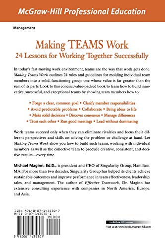 Making Teams Work : 24 Lessons for Working Together Successfully (The McGraw-Hill Professional Education Series)