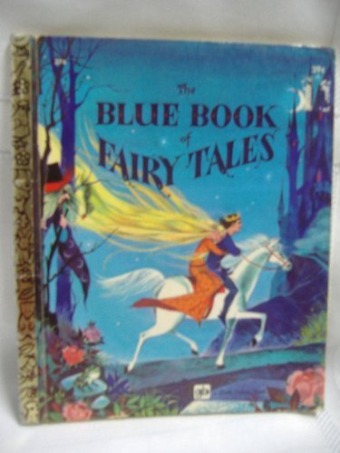 The Blue Book of Fairy Tales: Three Stories [A Little Golden Book]