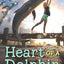 Heart of a Dolphin