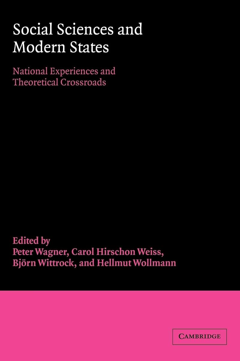 Social Sciences and Modern States: National Experiences and Theoretical Crossroads (Advances in Political Science)
