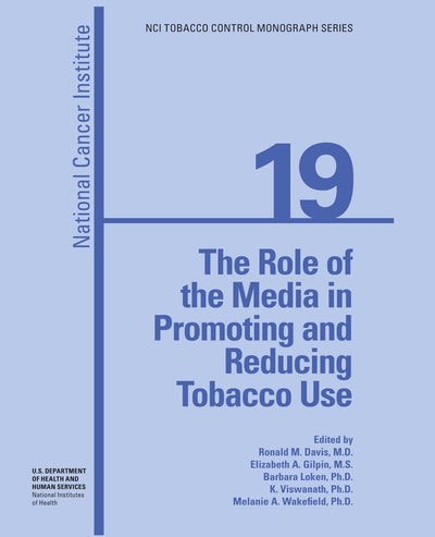 The Role of the Media in Promoting and Reducing Tobacco Use