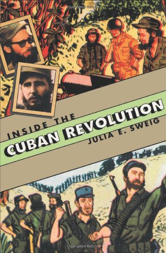 Inside the Cuban Revolution: Fidel Castro and the Urban Unde