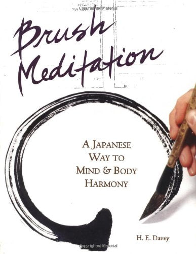 Brush Meditation: A Japanese Way to Mind & Body Harmony