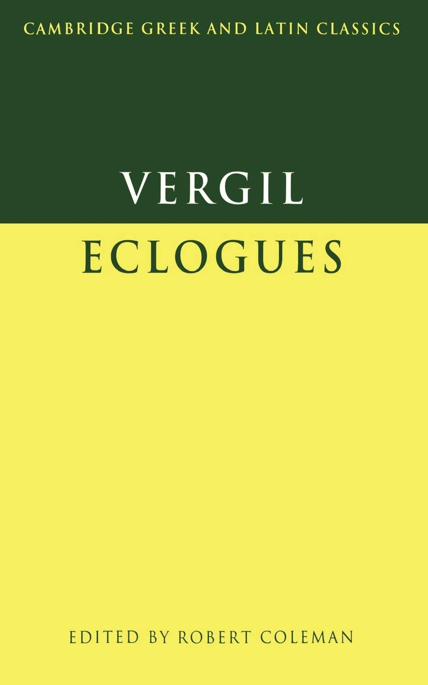 Virgil: Eclogues (Cambridge Greek and Latin Classics) (Volume 0)