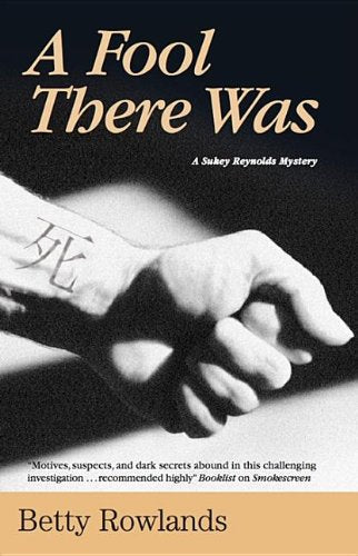 Fool There Was (Sukey Reynolds Mysteries)